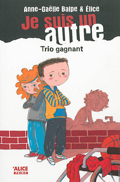 Je suis un autre, Trio gagnant