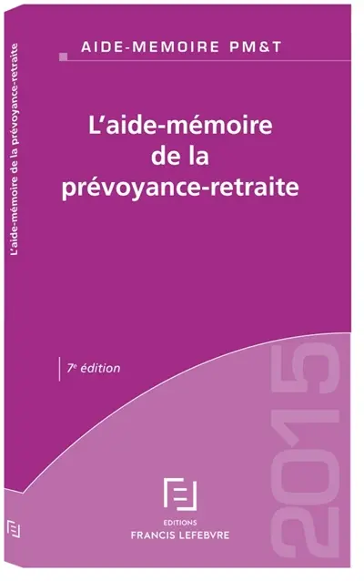 L'aide-mémoire de la prévoyance-retraite : 2015