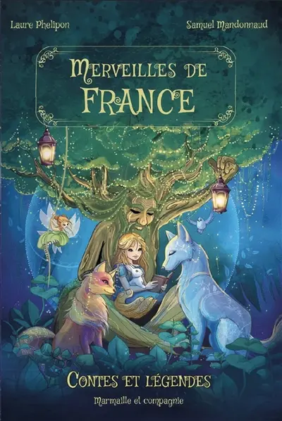 Merveilles de France : contes et légendes