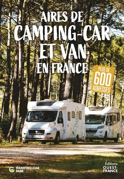 Aires de camping-car et van en France : plus de 600 adresses