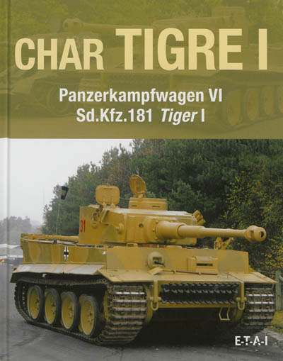 Char Tigre 1 : Panzerkampfwagen VI, Sd.Kfz.181 Tiger 1