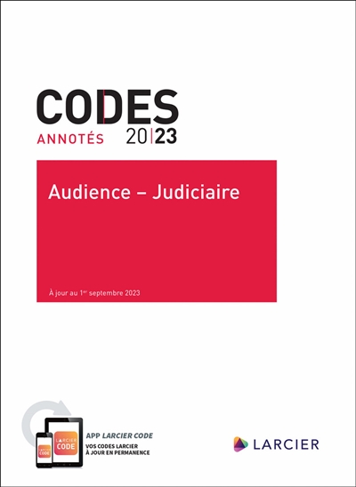 Audience-judiciaire 2023 : code judiciaire, langues en matière judiciaire, tarifs civils, droit judiciaire européen et international