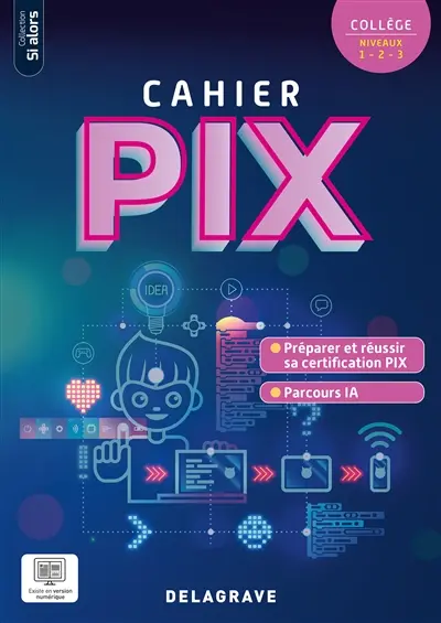 Cahier d'activités Pix : collège