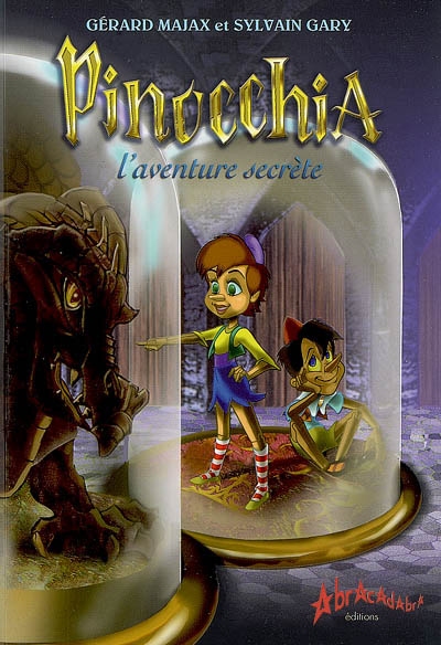 Pinocchia, l'aventure secrète : conte