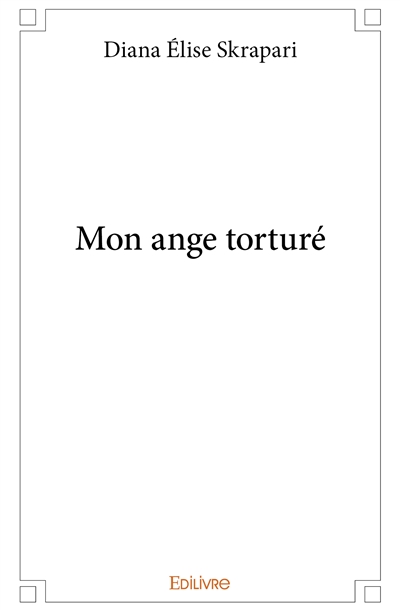 Mon ange torturé