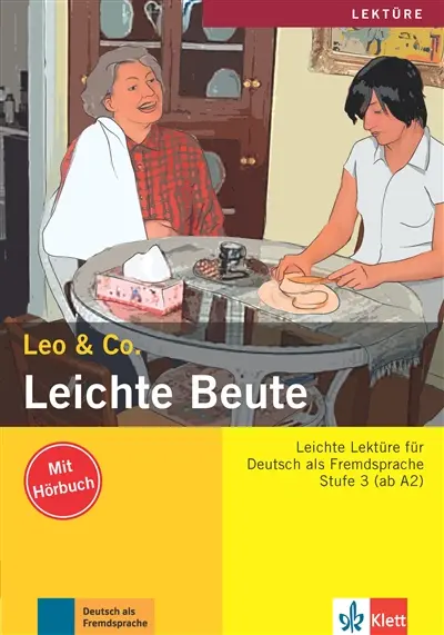 Leichte Beute : Leichte Lektüre für Deutsch als Fremdsprache : Stufe 3 (ab A2)
