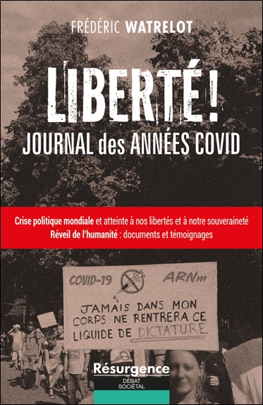 Liberté ! : journal des années Covid