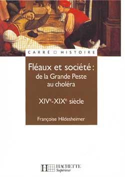 Fléaux et société : de la Grande Peste au choléra, XIVe-XIXe siècle