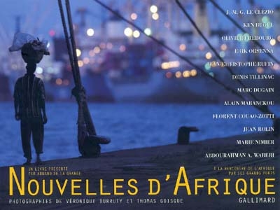 Nouvelles d'Afrique : à la rencontre de l'Afrique par ses grands ports : Port-Saïd, Massawa, Djibouti, Monbasa, Maputo, Le Cap, Luanda, Douala, Cotonou, Dakar, Tanger, Alger