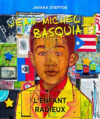 Jean-michel Basquiat : l'enfant radieux