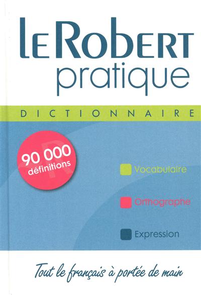 Le Robert pratique : dictionnaire d'apprentissage de la