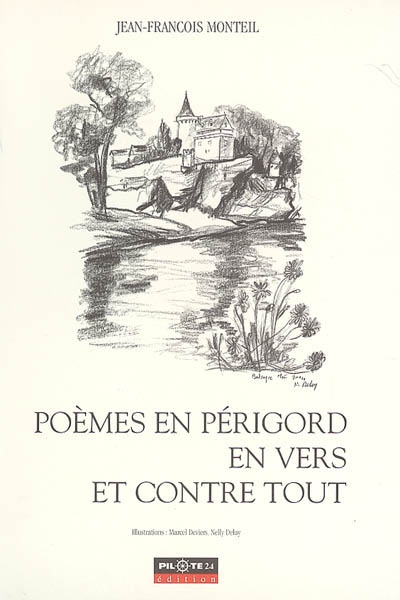 Poèmes en Périgord en vers et contre tout