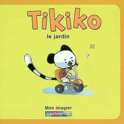 Tikiko : mon imagier. Vol. 1. Le jardin