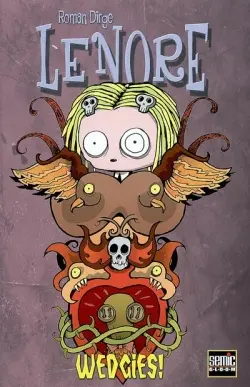 Lenore. Vol. 2. Wedgies !