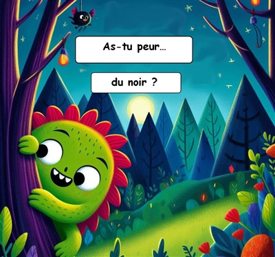 As-tu peur.... As-tu peur... du noir ?