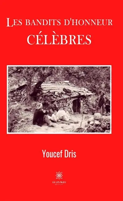 Les bandits d’honneur célèbres