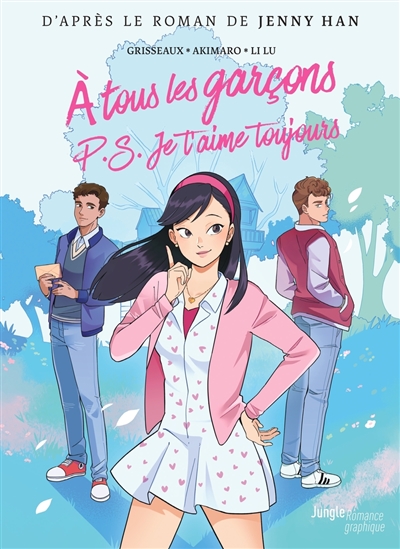 A tous les garçons que j'ai aimés, tome 2 : PS : je t'aime toujours
