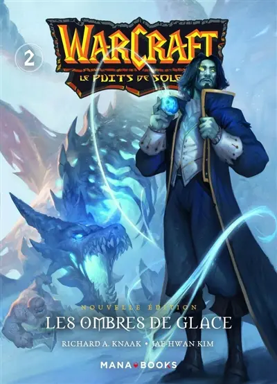 Warcraft : le puits de soleil. Vol. 2. Les ombres de glace