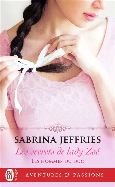 Les hommes du duc. Vol. 3. Les secrets de lady Zoé