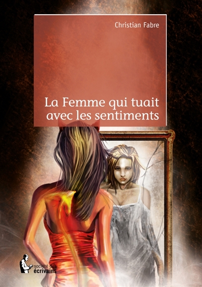 La Femme qui tuait avec les...