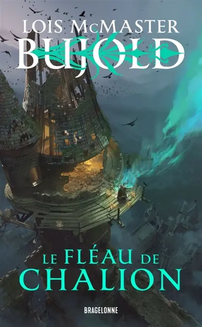 Le monde des cinq dieux. Vol. 1. Le fléau de Chalion