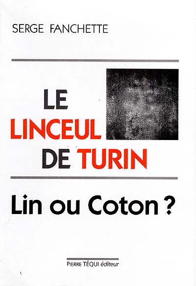 Le linceul de Turin : lin ou coton ?