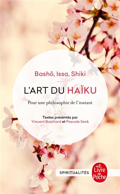 L'art du haïku : Bashô, Issa, Shiki