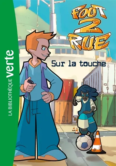 Foot 2 rue. Vol. 32. Sur la touche