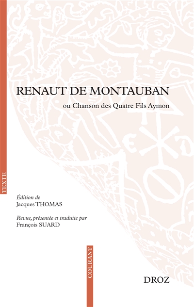 Renaut de Montauban ou Chanson des quatre fils Aymon