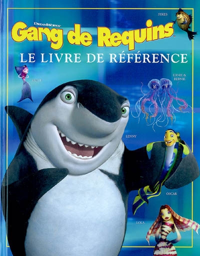 Gang de requin le livre de référence