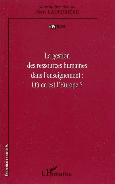 La gestion des ressources humaines dans l'enseignement : où en est l'Europe ?