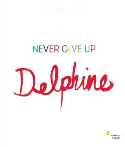 Delphine Boël : never give up