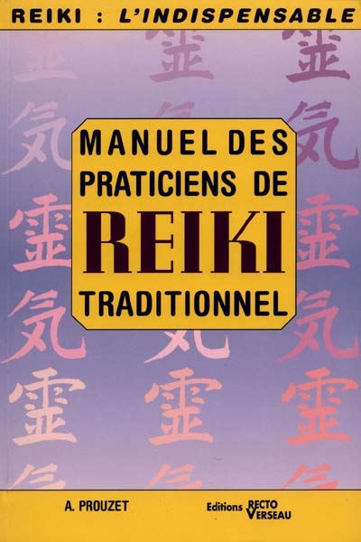Manuel des praticiens du reiki traditionnel