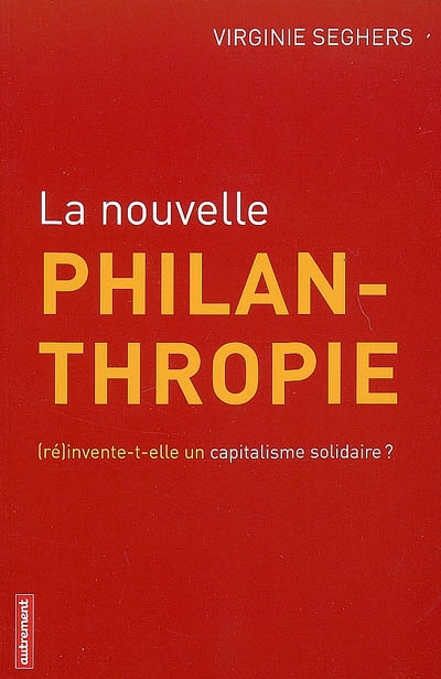 La nouvelle philanthropie : réinvente-t-elle un capitalisme solidaire ?