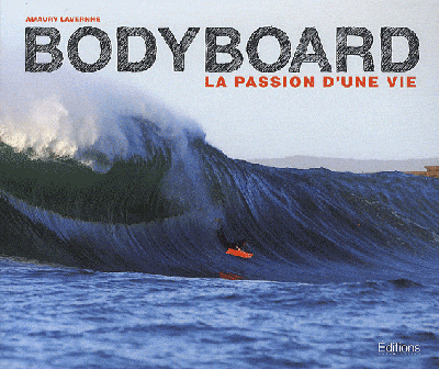 Bodyboard, la passion d'une vie