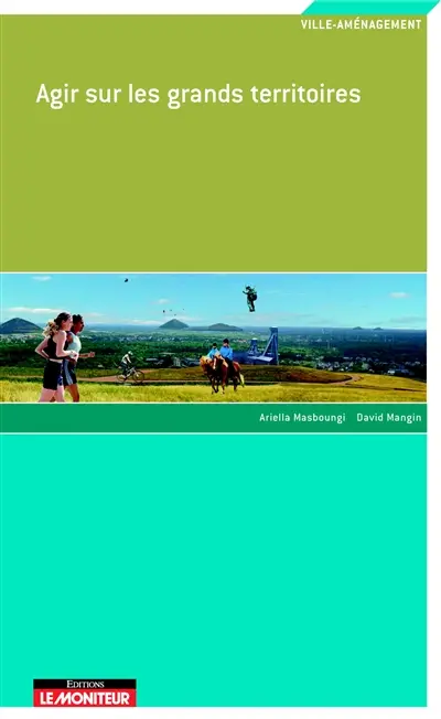 Agir sur les grands territoires