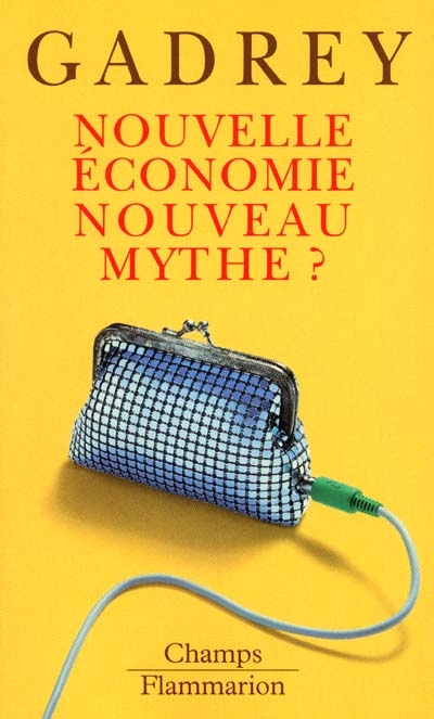 Nouvelle économie, nouveau mythe ?. Que reste-t-il de la nouvelle économie ?