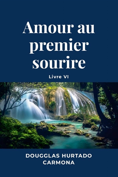 Amour au premier sourire :...
