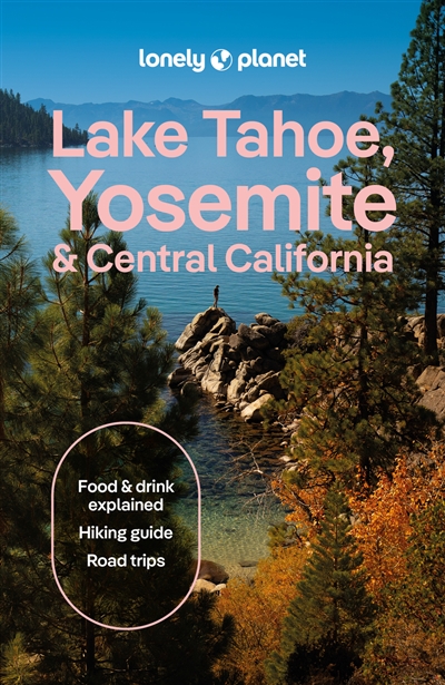 Lake Tahoe, Yosemite &...