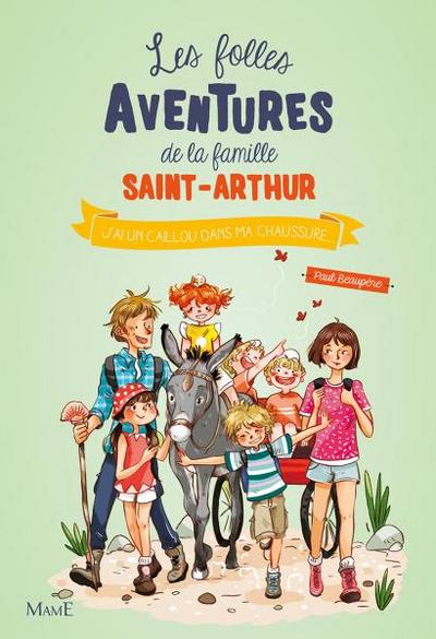 les folles aventuresde la famille Saint Arthur- j'ai un caillou dans ma chaussure