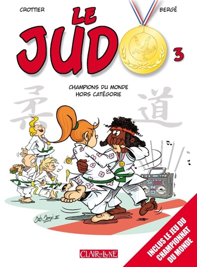 Le judo. Vol. 3. Champions du monde hors catégorie