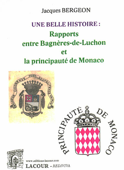 Une belle histoire : rapports entre Bagnères-de-Luchon et la principauté de Monaco