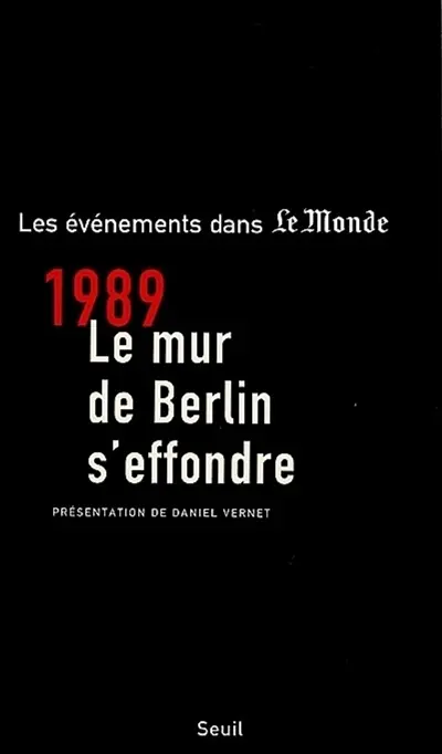 Novembre 1989, le mur de Berlin s'effondre