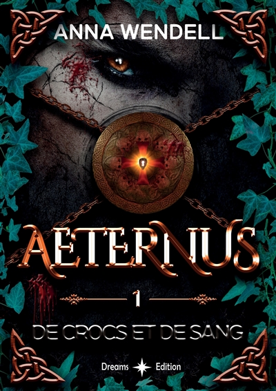 Aeternus : 1 : De crocs et de sang