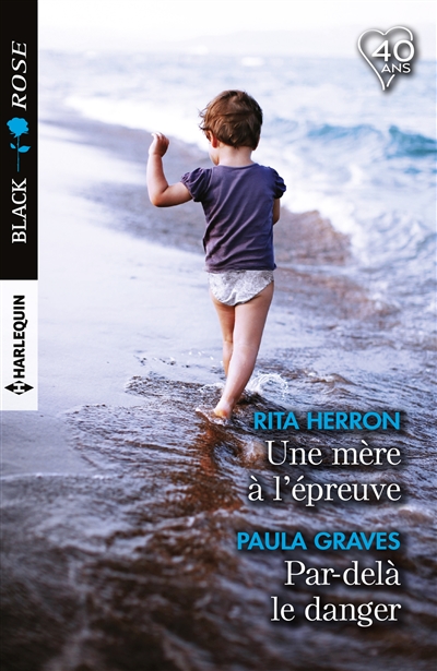 Une mère à l'épreuve. Par-delà le danger