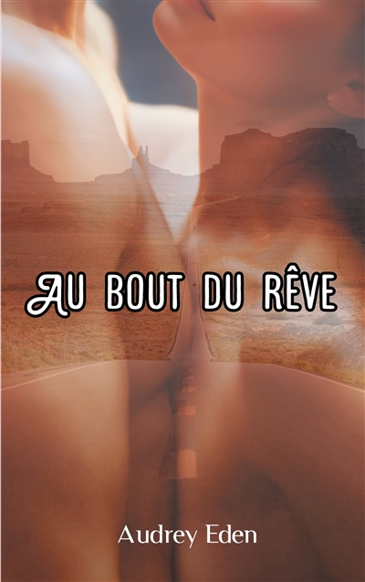 Au bout du rêve