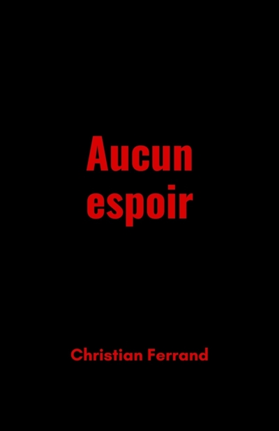 Aucun espoir