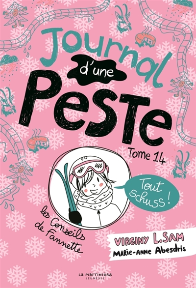 Journal d'une peste. Vol. 14. Tout schuss !
