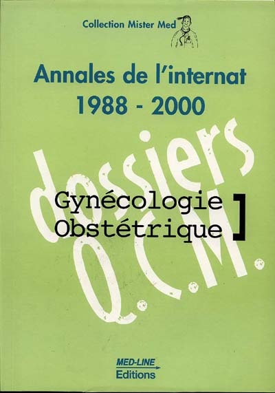 Gynécologie : annales de l'internat 1988-2000