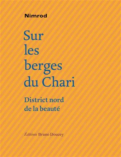 Sur les berges du Chari, district nord de la beauté